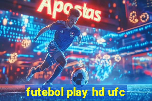 futebol play hd ufc